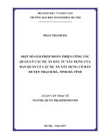 Một số giải pháp hoàn thiện công tác quản lý các dự án đầu tư xây dựng cơ bản của Ban quản lý các dự án xây dựng cơ bản huyện Thạch Hà tỉnh Hà Tĩnh