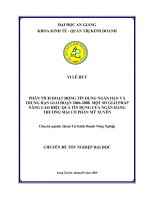 Phân tích hoạt động tín dụng ngắn hạn và trung hạn giai đoạn 2006 2008 một số giải pháp nâng cao hiệu quả hoạt động tín dụng của ngân hàng thương mại cổ phần mỹ xuyên 