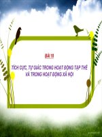 Giáo dục công dân 6 - Bài 10: TÍCH CỰC, TỰ GIÁC TRONG HOẠT ĐỘNG TẬP THỂ VÀ HOẠT ĐỘNG XÃ HỘI