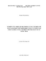 (Luận văn thạc sĩ) Nghiên cứu thiết kế hệ thống cung cấp điện, đề xuất giải pháp tiết kiệm điện năng và nâng cao chất lượng cung cấp điện cho nhà máy xử lý nước thải