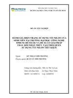 Đánh giá hiện trạng sử dụng túi nilon của sinh viên tại trường đại học công nghệ TP HCM HUTECH và đề xuất giải pháp thay đổi nhận thức tạo thói quen sử dụng túi nilon tiết kiệm 