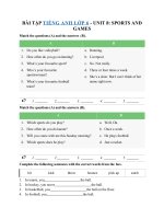 Tải Bài tập tự luận Tiếng Anh lớp 6 chương trình mới Unit 8: Sports and Games - Bài tập tiếng Anh lớp 6 có đáp án