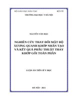 luận án tiến sĩ nghiên cứu thay đổi mật độ xương quanh khớp nhân tạo và kết quả phẫu thuật thay khớp gối toàn phần 