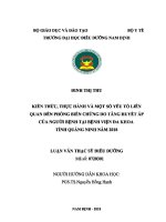 Kiến thức, thực hành và một số yếu tố liên quan đến phòng biến chứng do tăng huyết áp của người bệnh tại bệnh viện đa khoa tỉnh quảng ninh năm 2018 