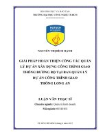 Giải pháp hoàn thiện công tác quản lý dự án xây dựng công trình giao thông đường bộ tại ban quản lý dự án công trình giao thông long an 