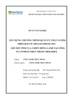 Xây dựng chương trình quản lí chất lượng theo HACCP cho sản phẩm chả giò xốp tôm cua chiên đông lạnh tại công ty cổ phần thực phẩm cholimex 