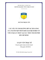 Các yếu tố ảnh hưởng đến sự hài lòng của người nộp thuế khi giao dịch điện tử với cơ quan thuế tại cục thuế thành phố hồ chí minh 