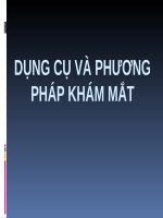 DỤNG cụ và PHƯƠNG PHÁP KHÁM mắt (NHÃN KHOA) 