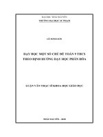 (Luận văn thạc sĩ) Dạy học một số chủ đề toán 9 trung học cơ sở theo định hướng dạy học phân hóa