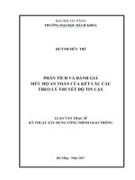 PHÂN TÍCH VÀ ĐÁNH GIÁ MỨC ĐỘ AN TOÀN CỦA KẾT CẤU CẦU THEO LÝ THUYẾT ĐỘ TIN CẬY LUẬN VĂN THẠC SĨ KỸ THUẬT XÂY DỰNG CÔNG TRÌNH GIAO THÔNG