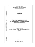 Ứng dụng mô hình thủy văn mô phỏng dòng chảy lũ về hồ chứa thủy điện sông hinh 