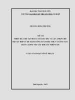Luận văn Thạc sĩ Kỹ thuật: Thiết kế, chế tạo dao cắt dạng đĩa và lựa chọn chế độ cắt hợp lý để giảm công suất tiêu thụ, nâng cao chất lượng vết cắt khi cắt thép tấm
