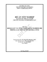 Khảo sát và tính toán kiểm nghiệm hệ thống lái trên ô tô honda civic 