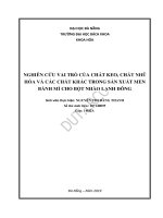Nghiên cứu vai trò của chất keo chất nhũ hóa và các chất khác trong sản xuất men bánh mì cho bột nhào lạnh đông 