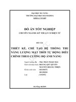 Thiết kế chế tạo hệ thống thu năng lượng mặt trời tự động điều chỉnh theo cường độ ánh nắng 