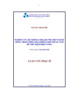 Nghiên cứu hệ thống chiller nối tiếp ngược dòng trong điều hòa không khí trung tâm để tiết kiệm điện năng 