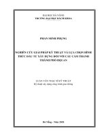 NGHIÊN CỨU GIẢI PHÁP KỸ THUẬT VÀ LỰA CHỌN HÌNH THỨC ĐẦU TƯ XÂY DỰNG ĐỐI VỚI CẦU CẨM THANH THÀNH PHỐ HỘI AN. LUẬN VĂN THẠC SỸ.