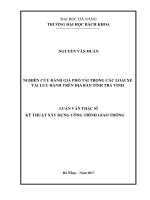 NGHIÊN CỨU ĐÁNH GIÁ PHỔ TẢI TRỌNG CÁC LOẠI XE TẢI LƯU HÀNH TRÊN ĐỊA BÀN TỈNH TRÀ VINH.LUẬN VĂN THẠC SĨ KỸ THUẬT XÂY DỰNG CÔNG TRÌNH GIAO THÔNG