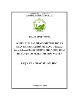 Nghiên cứu đặc điểm sinh thái học và nhân giống vô tính cây hoàng đằng (fibraurea tinctoria lour) bằng phương pháp giâm hom tại huyện võ nhai, tỉnh thái nguyên 