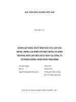 Đánh giá năng suất sinh sản của lợn nái rừng, móng cái phối với đực rừng và sinh trưởng đời con đến xuất bán tại công ty cổ phần giống chăn nuôi thái bình   