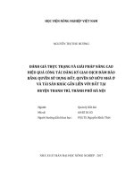 Đánh giá thực trạng và giải pháp nâng cao hiệu quả công tác đăng ký giao dịch đảm bảo bằng quyền sử dụng đất, quyền sở hữu nhà ở và tài sản khác gắn liền với đất tại huyện thanh trì, thành phố hà nội   