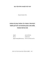 Đánh giá hoạt động của trung tâm phát triển quỹ đất chi nhánh quận long biên, thành phố hà nội   