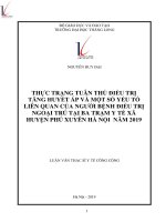 Thực trạng tuân thủ điều trị tăng huyết áp và một số yếu tố liên quan của người bệnh điều trị ngoại trú tại ba trạm y tế xã huyện Phú Xuyên Hà Nội năm 2019.