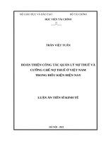 Hoàn thiện công tác quản lý nợ thuế và cưỡng chế nợ thuế ở việt nam trong điều kiện hiện nay 