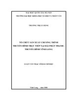 Tổ chức sản xuất chương trình truyền hình trực tiếp tại đài phát thanh truyền hình vĩnh long 