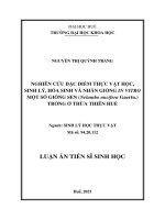 Nghiên cứu đặc điểm thực vật học, sinh lý, hóa sinh và nhân giống in vitro một số giống sen (nelumbo nucifera gaertn ) trồng ở thừa thiên huế TT 