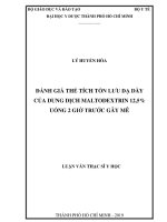 đánh giá thể tích tồn lưu dạ dày của dung dịch maltodextrin 12,5% uống 2 giờ trước gây mê 
