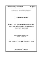 Tóm tắt Luận văn Thạc sĩ Quản lý công: Quản lý nhà nước về xã hội hóa thể dục thể thao trên địa bàn thành phố Huế, tỉnh Thừa Thiên Huế