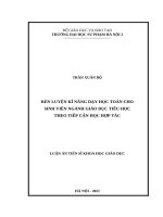 luận án tiến sĩ rèn luyện kĩ năng dạy học toán cho sinh viên ngành giáo dục tiểu học theo tiếp cận học hợp tác 