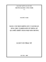 Mạng cảm nhận không dây và đánh giá bằng thực nghiệm một số thông số qua điều khiển thâm nhập môi trường 