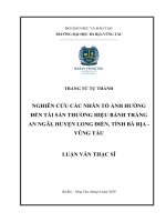 Nghiên cứu các nhân tố ảnh hưởng đến tài sản thương hiệu bánh tráng an ngãi, huyện long điền, tỉnh bà rịa   vũng tàu  