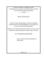 A study on using groupwork activities to improve speaking skill for the members of an english club at vung ca 