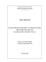 Sử dụng phương pháp đóng vai trong dạy học một số truyện việt nam giai đoạn 1930 1945 ngữ văn 11 