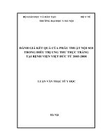 LUẬN VĂN THẠC SỸ HOÀN CHỈNH (Y DƯỢC) đánh GIÁ kết QUẢ của PHẪU THUẬT nội SOI TRONG điều TRỊ UNG THƯ TRỰC TRÀNG tại BỆNH VIỆN VIỆT đức từ 2003 - 2008