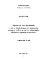 Đặc điểm lâm sàng cận lâm sàng và một số yếu tố liên quan đến vàng da tăng bilirubin tự do ở trẻ sơ sinh non tháng tại bệnh viện đa khoa trung ương thái nguyên 