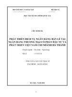 Tóm tắt Luận văn Thạc sĩ Tài chính Ngân hàng: Phát triển dịch vụ ngân hàng bán lẻ tại Ngân hàng thương mại cổ phần Đầu tư và Phát triển Việt Nam – Chi nhánh Hà Thành