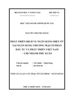Tóm tắt Luận văn Thạc sĩ Tài chính Ngân hàng: Phát triển dịch vụ ngân hàng điện tử tại Ngân hàng TMCP Đầu Tư Và Phát Triển Việt Nam – Chi nhánh Phú Xuân