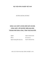 Nâng cao chất lượng đội ngũ cán bộ, công chức cấp huyện trên địa bàn thành phố sông công, tỉnh thái nguyên   