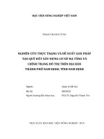 Nghiên cứu thực trạng và đề xuất giải pháp tạo quỹ đất xây dựng cơ sở hạ tầng và chỉnh trang đô thị trên địa bàn thành phố nam định, tỉnh nam định   