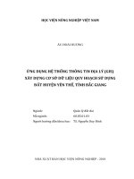 Ứng dụng hệ thống thông tin địa lý (gis) xây dựng cơ sở dữ liệu quy hoạch sử dụng đất huyện yên thế, tỉnh bắc giang   