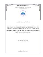 Các nhân tố ảnh hưởng đến quyết định mua của khách hàng đối với sản phẩm bia của công ty cổ phần bia   rượu   nước giải khát hà nội tại thành phố vinh, tỉnh nghệ an 