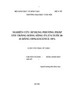 LUẬN văn THẠC sỹ HOÀN CHỈNH (NHA KHOA) nghiên cứu áp dụng phương pháp tẩy trắng răng sống ở lứa TUỔI 20 45 BẰNG OPALESCENCE 10%