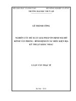 Nghiên cứu đề xuất giải pháp ổn định mái bờ kênh văn phong bình định ở các điều kiện địa kỹ thuật khác nhau 