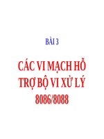 CÁC VI MẠCH hỗ TRỢ bộ VI xử lý (8086 - 8088) (cấu TRÚC máy TÍNH SLIDE) (chữ biến dạng do slide dùng font VNI times, tải về xem bình thường)