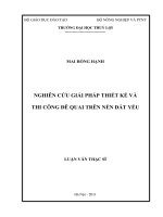 Nghiên cứu giải pháp thiết kế và thi công đê quai trên nền đất yếu 