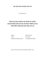 Đánh giá hoạt động tập huấn kỹ thuật cho hộ nông dân của dự án phát triển cao su tiểu điền trên địa bàn tỉnh gia lai   
